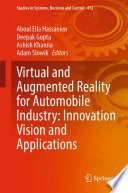 Virtual and augmented reality for automobile industry : innovation vision and applications /
