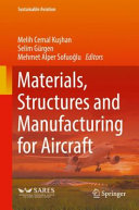 Materials, structures and manufacturing for aircraft /