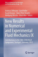 New results in numerical and experimental fluid mechanics IX : contributions to the 18th STAB/DGLR Symposium, Stuttgart, Germany 2012 /