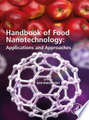 Handbook of food nanotechnology : applications and approaches /