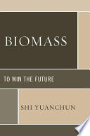 Biomass : to win the future /