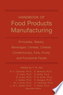 Handbook of food products manufacturing /