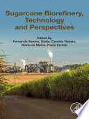 Sugarcane biorefinery, technology and perspectives /
