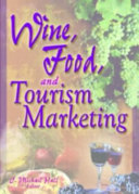 Wine, food, and tourism marketing /