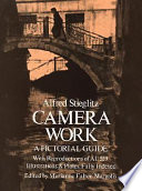 Camera work : a pictorial guide, with reproductions of all 559 illustrations and plates, fully indexed /