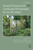 Survey practices and landscape photography across the globe /