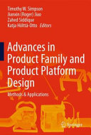 Advances in product family and product platform design : methods & applications /