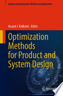 Optimization methods for product and system design /