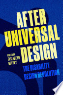 After universal design : the disability design revolution /