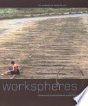 Workspheres : design and contemporary work styles /