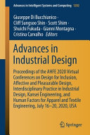 Advances in industrial design : proceedings of the AHFE 2020 Virtual Conferences on Design for Inclusion, Affective and Pleasurable Design, Interdisciplinary Practice in Industrial Design, Kansei Engineering, and Human Factors for Apparel and Textile Engineering, July 16-20, 2020, USA /
