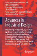 Advances in industrial design : proceedings of the AHFE 2021 Virtual Conferences on Design for Inclusion, Affective and Pleasurable Design, Interdisciplinary Practice in Industrial Design, Kansei Engineering, and Human Factors for Apparel and Textile Engineering, July 25-29, 2021, USA /