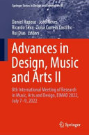 Advances in design, music and arts II : 8th International Meeting of Research in Music, Arts and Design, EIMAD 2022, July 7-9 2022 /