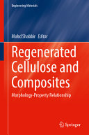 Regenerated cellulose and composites : morphology-property relationship /