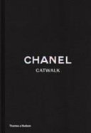 Chanel : catwalk : the complete Karl Lagerfeld collections /