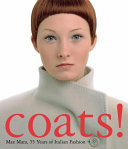 Coats! : Max Mara, 55 years of Italian fashion /