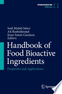 Handbook of food bioactive ingredients : properties and applications /