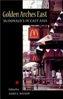 Golden arches east : McDonald's in East Asia /