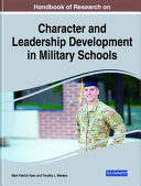 Handbook of research on character and leadership development in military school /