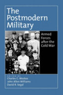 The postmodern military : armed forces after the Cold War /