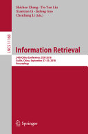 Information retrieval : 24th China Conference, CCIR 2018, Guilin, China, September 27-29, 2018, Proceedings /
