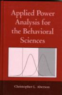 Applied power analysis for the behavioral sciences /