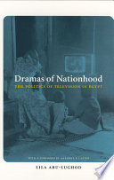 Dramas of nationhood : the politics of television in Egypt /