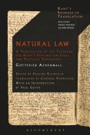 Natural law : a translation of the textbook for Kant's lectures on legal and political philosophy /