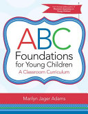 ABC foundations for young children : a classroom curriculum /