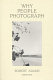 Why people photograph : selected essays and reviews /