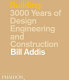Building : 3000 years of design engineering and construction /