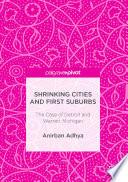 Shrinking cities and first suburbs : the case of Detroit and Warren, Michigan /