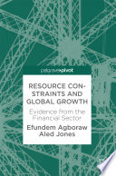 Resource constraints and global growth : evidence from the financial sector /