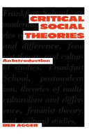 Critical social theories : an introduction /