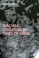 Teaching literature in times of crisis /