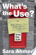 What's the use? : on the uses of use /