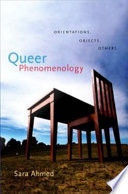 Queer phenomenology : orientations, objects, others /
