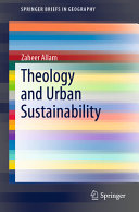 Theology and urban sustainability /
