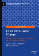 Cities and climate change : climate policy, economic resilience and urban sustainability /