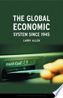 The global economic system since 1945 /