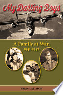 My darling boys : a family at war, 1941-1947 /