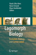 Lagomorph biology : evolution, ecology, and conservation /