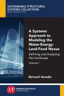 A systems approach to modeling the water-energy-land-food nexus.
