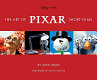 The art of Pixar short films /