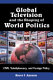 Global television and the shaping of world politics : CNN, telediplomacy, and foreign policy /