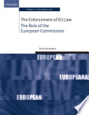 The enforcement of EU law : the role of the European Commission /