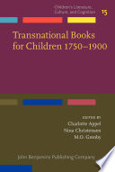 Transnational Books for Children 1750-1900 : Producers, Consumers, Encounters.