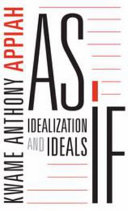 As if : idealization and ideals /