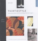 Thirtiestyle : home decoration and furnishings from the 1930s /