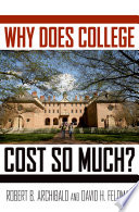 Why does college cost so much /